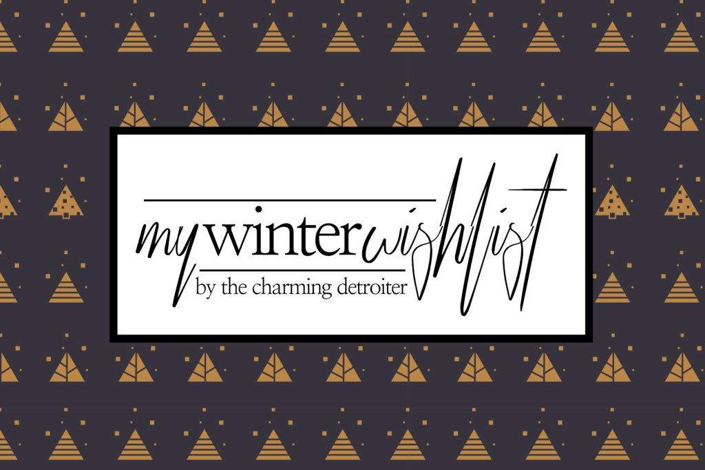 It's official: it's winter! Bring on the sweaters, snow boots and pom pom hats, because today on the blog I'm sharing my winter wishlist must-haves!